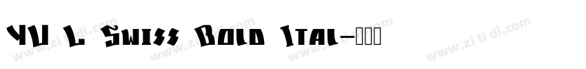 YU L Swiss Bold Ital字体转换